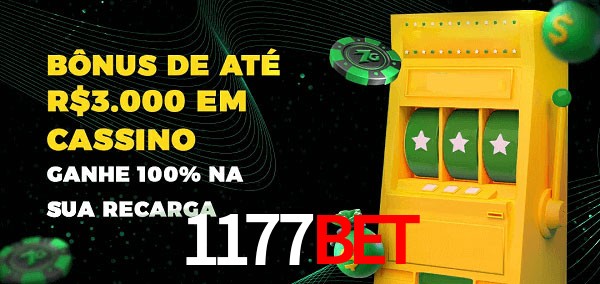 1177Bet melhor bônus de depósito